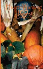 Heartwarming Harvest Cookbook