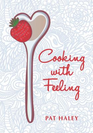 Cooking With Feeling