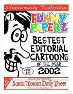 FUNNY PAPERZ #1 - Bestest Editorial Cartoons of the Year - 2002