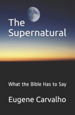 The Supernatural: What the Bible Has to Say