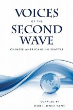 Voices of the Second Wave: Chinese Americans in Seattle