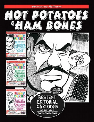 Hot Potatoes & Ham Bones