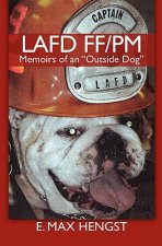 Lafd Ff/PM: Memoirs of an 
