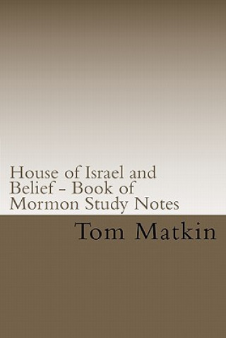 House of Israel and Belief - Book of Mormon Study Notes