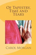 Of Tapestry, Time and Tears
