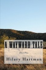A Wayward Tale