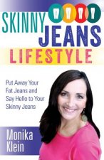 Skinny Jeans Lifestyle: Revealed by Beverly Hills Nutritionist & Lifestyle Coach