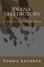 Diana Valedictory: A collection of poems for Diana