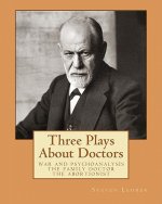 Three Plays About Doctors
