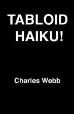 Tabloid Haiku!