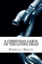 A Christmas Carol of the Living Dead