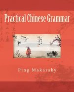 Practical Chinese Grammar