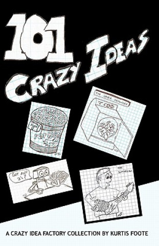 101 Crazy Ideas: The Crazy Idea Collection