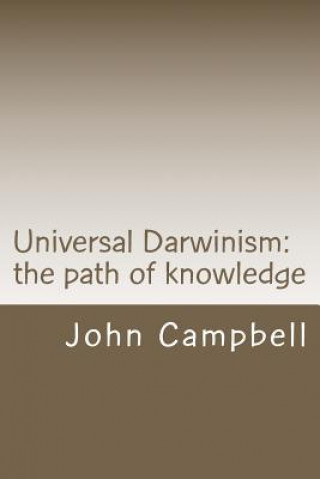 Universal Darwinism: The path of knowledge