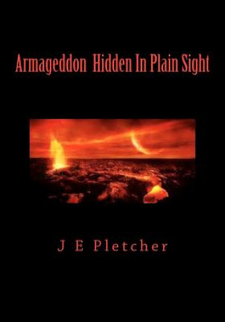 Armageddon Hidden In Plain Sight
