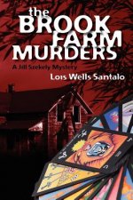 The Brook Farm Murders: a Jill Szekely mystery
