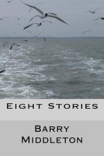 Eight Stories: Selected Short Works