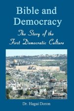 Bible and Democracy: The Story of the First Democratic Culture