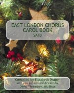 East London Chorus Carol Book SATB