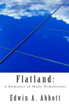 Flatland: A Romance of Many Dimensions