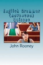 English Grammar (Advanced) Quizzes: Assess Your Knowledge of English Grammar. Is It the Right Level for University Entrance?