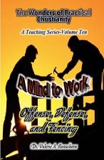 A Mind to Work: Offense, Defense, and Fencing