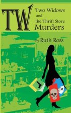 Two Widows and the Thrift Store Murders