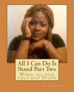 All I Can Do Is Stand Part Two: When all else fails just Stand