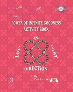 Power of Infinite Goodness Activity Book