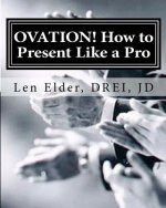 Ovation - How To Present Like A Pro: The Re-Invention of Adult Education