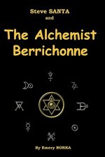 Steve Santa and the Alchemist Berrichonne