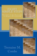 Eight Simple Steps: The call of the Beatitudes to a higher and deeper Discipleship