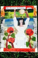 My Persian Valentine: a rebirth through love and poetry