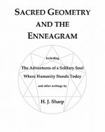 Sacred Geometry and the Enneagram: The Adventures of a Solitary Soul