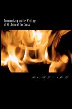 Commentary on the Writings of St. John of the Cross