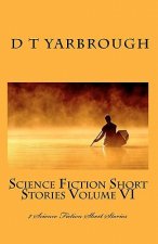 Science Fiction Short Stories Volume VI