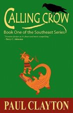 Calling Crow: Book One of the Southeast Series