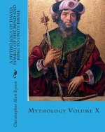A Mythology of David: Symbol of the Mind and King to Unite Israel: Mythology