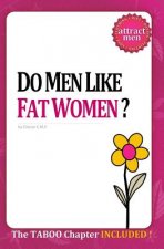 Do Men Like Fat Women?