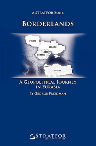 Borderlands: A Geopolitical Journey in Eurasia