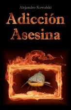 Adicción Asesina