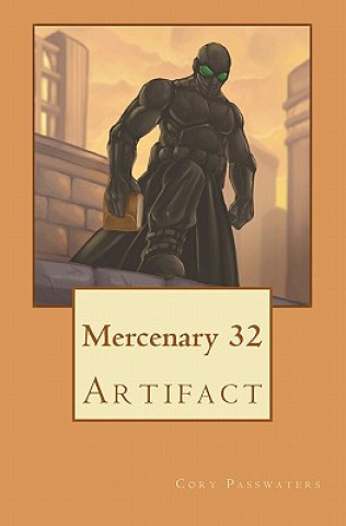 Mercenary 32: Artifact