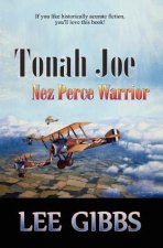 Tonah Joe: Nez Perce Warrior