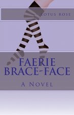 Faerie Brace-Face