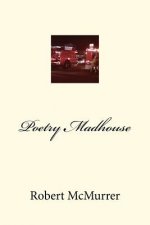 Poetry Madhouse