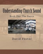 Understanding Church Sound Book One: The Basics