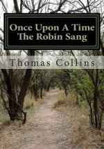 Once Upon A Time The Robin Sang