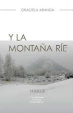 Y la Monta?a Ríe. - HAIKUS: haikus.