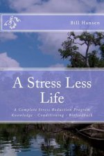 A Stress Less Life