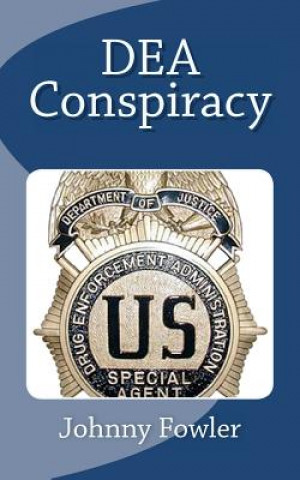 DEA Conspiracy